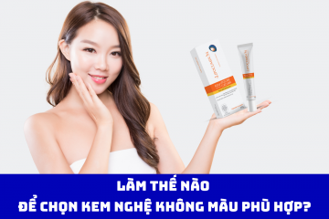 Làm Thế Nào Để Chọn Kem Nghệ Không Màu Phù Hợp?